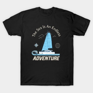 Sailing Is An Endless Adventure Sailor T-Shirt